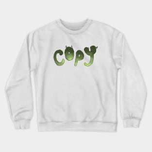 copy paste Crewneck Sweatshirt